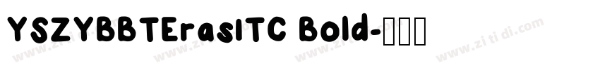 YSZYBBTErasITC Bold字体转换